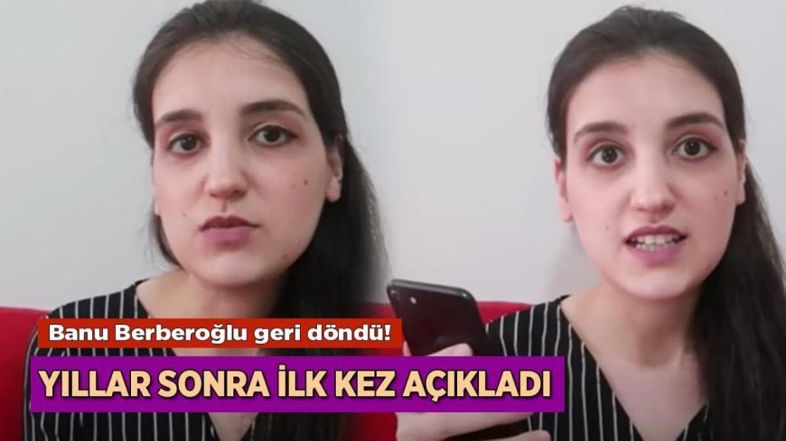 Güncel haberler! Banu Berberoğlu kimdir? Banu Berberoğlu video çekmeyi neden bıraktı? Yıllar sonra ilk kez açıkladı!