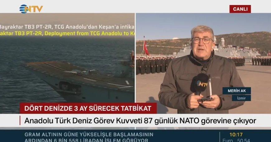 Anadolu Türk Deniz Görev Kuvveti 87 günlük NATO görevine çıkıyor