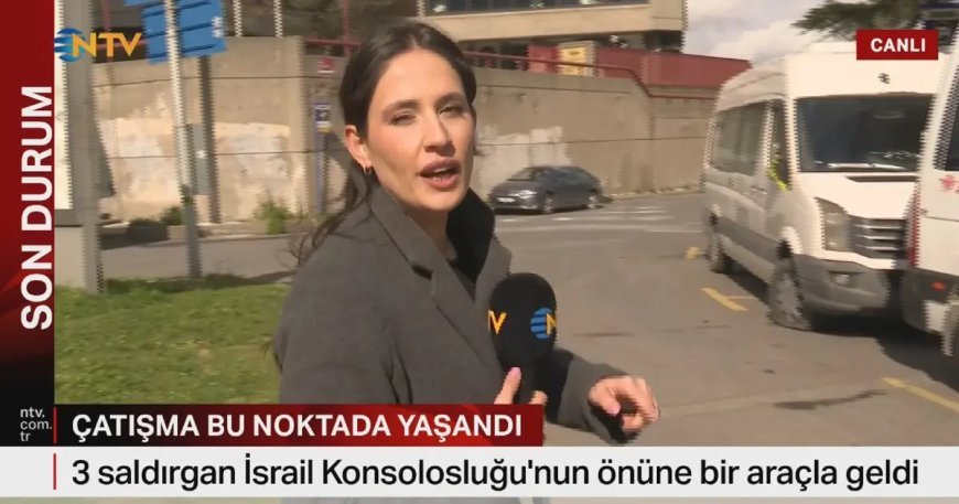 İstanbul İsrail Konsolosluğu önünde çatışma: NTV ekibi, saldırının yaşandığı noktada