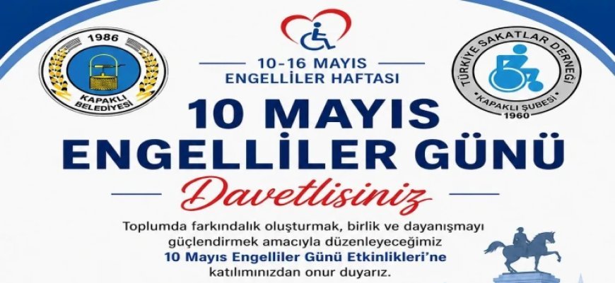 Kapaklı’da 10 Mayıs Engelliler Günü İçin Anlamlı Program